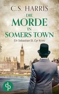 Die Morde in Somers Town | Der fesselnde historische Krimi im düsteren Regency London (Sebastian St. Cyr-Reihe 15) Cover des Buches Die Morde in Somers Town | Der fesselnde historische Krimi im düsteren Regency London (Sebastian St. Cyr-Reihe 15) (ISBN: B0G4WZ2P52)