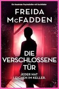 Die verschlossene Tür: Ein fesselnder Psychothriller mit Suchtfaktor Cover des Buches Die verschlossene Tür: Ein fesselnder Psychothriller mit Suchtfaktor (ISBN: B0GX2VPFK6)