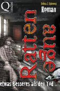 Rattenauge - ... etwas Besseres als den Tod ... Cover des Buches Rattenauge - ... etwas Besseres als den Tod ... (ISBN: 9781492764830)