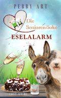 Die Senioren-Soko: Eselalarm Cover des Buches Die Senioren-Soko: Eselalarm (ISBN: 9781694110152)