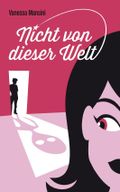 Nicht von dieser Welt Cover des Buches Nicht von dieser Welt (ISBN: 9783000425899)