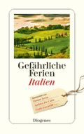 Gefährliche Ferien – Italien Cover des Buches Gefährliche Ferien – Italien (ISBN: 9783257243567)