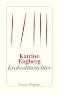 Krokodilwächter Cover des Buches Krokodilwächter (ISBN: 9783257244809)