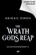 The Wrath Gods Reap – Schattenverführt Cover des Buches The Wrath Gods Reap – Schattenverführt (ISBN: null)