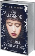 Die Legende von Una Everlasting Cover des Buches Die Legende von Una Everlasting (ISBN: 9783442302758)
