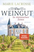 Das Weingut. In stürmischen Zeiten Cover des Buches Das Weingut. In stürmischen Zeiten (ISBN: null)