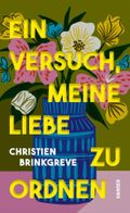 Ein Versuch, meine Liebe zu ordnen Cover des Buches Ein Versuch, meine Liebe zu ordnen (ISBN: 9783446285675)