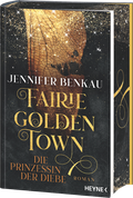 Fairiegolden Town – Die Prinzessin der Diebe Cover des Buches Fairiegolden Town – Die Prinzessin der Diebe (ISBN: 9783453274891)
