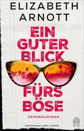 Ein guter Blick fürs Böse Cover des Buches Ein guter Blick fürs Böse (ISBN: 9783455021387)