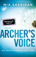 Archer’s Voice. Die geheime Sprache der Liebe Cover des Buches Archer’s Voice. Die geheime Sprache der Liebe (ISBN: 9783492067614)
