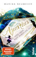 Aquarius – Herz über Kopf durch die Zeit Cover des Buches Aquarius – Herz über Kopf durch die Zeit (ISBN: 9783492503488)