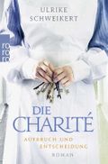 Die Charité: Aufbruch und Entscheidung Cover des Buches Die Charité: Aufbruch und Entscheidung (ISBN: null)