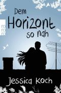Dem Horizont so nah Cover des Buches Dem Horizont so nah (ISBN: 9783499290862)