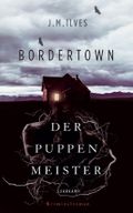 Bordertown – Der Puppenmeister Cover des Buches Bordertown – Der Puppenmeister (ISBN: 9783518468203)