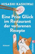Eine Prise Glück im Restaurant der verlorenen Rezepte (Die Food Detectives von Kyoto 3) Cover des Buches Eine Prise Glück im Restaurant der verlorenen Rezepte (Die Food Detectives von Kyoto 3) (ISBN: null)