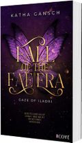Gaze of Iladri 1: Fall of the Fae Era Cover des Buches Gaze of Iladri 1: Fall of the Fae Era (ISBN: null)