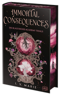 Immortal Consequences – Die Blackwood Academy Trials Cover des Buches Immortal Consequences – Die Blackwood Academy Trials (ISBN: 9783570167588)