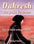 Dakresh - das große Vergessen Cover des Buches Dakresh - das große Vergessen (ISBN: null)