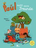Paul sucht seine Freunde Cover des Buches Paul sucht seine Freunde (ISBN: 9783734815034)