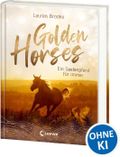 Golden Horses (Band 1) - Ein Seelenpferd für immer Cover des Buches Golden Horses (Band 1) - Ein Seelenpferd für immer (ISBN: 9783743215092)