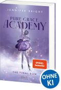 Pure Grace Academy (Band 1) - The Final Bow Cover des Buches Pure Grace Academy (Band 1) - The Final Bow (ISBN: 9783743224209)