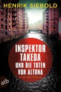 Inspektor Takeda und die Toten von Altona Cover des Buches Inspektor Takeda und die Toten von Altona (ISBN: 9783746643151)
