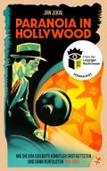 Paranoia in Hollywood – Nominiert für den Preis der Leipziger Buchmesse 2026 Cover des Buches Paranoia in Hollywood – Nominiert für den Preis der Leipziger Buchmesse 2026 (ISBN: 9783751821032)