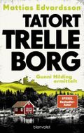 Tatort Trelleborg - Gunni Hilding ermittelt Cover des Buches Tatort Trelleborg - Gunni Hilding ermittelt (ISBN: 9783764510152)