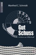 Gut Schuss Cover des Buches Gut Schuss (ISBN: 9783827195135)