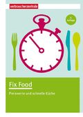 Fix Food Cover des Buches Fix Food (ISBN: 9783863360474)