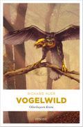 Vogelwild Cover des Buches Vogelwild (ISBN: 9783863581916)