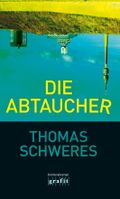 Die Abtaucher Cover des Buches Die Abtaucher (ISBN: 9783894254452)