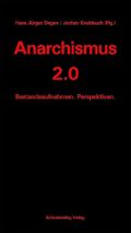 Anarchismus 2.0: Bestandsaufnahmen. Perspektiven Cover des Buches Anarchismus 2.0: Bestandsaufnahmen. Perspektiven (ISBN: 9783896570529)