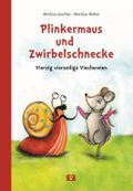 Plinkermaus und Zwirbelschnecke Cover des Buches Plinkermaus und Zwirbelschnecke (ISBN: 9783903300941)