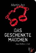 Das geschenkte Mädchen Cover des Buches Das geschenkte Mädchen (ISBN: 9783940839244)