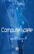 Computerspiele Cover des Buches Computerspiele (ISBN: 9783941598577)