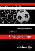 Einzige Liebe Cover des Buches Einzige Liebe (ISBN: null)
