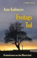 Freitags Tod Cover des Buches Freitags Tod (ISBN: 9783954750221)