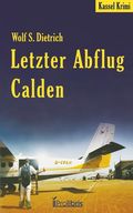 Letzter Abflug Calden Cover des Buches Letzter Abflug Calden (ISBN: 9783954750368)