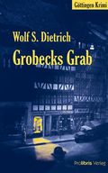 Grobecks Grab Cover des Buches Grobecks Grab (ISBN: 9783954750375)
