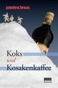 Koks und Kosakenkaffee Cover des Buches Koks und Kosakenkaffee (ISBN: 9783956020452)