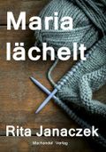 Maria lächelt Cover des Buches Maria lächelt (ISBN: null)