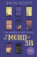 The Morrisey Mysteries 1. Ein Mord in 3B Cover des Buches The Morrisey Mysteries 1. Ein Mord in 3B (ISBN: 9783969760932)