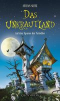 Das Unkrautland - Band 1 Cover des Buches Das Unkrautland - Band 1 (ISBN: 9783981317107)