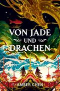 Von Jade und Drachen (Der Sturz des Drachen 1) Cover des Buches Von Jade und Drachen (Der Sturz des Drachen 1) (ISBN: 9783986666620)