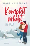 Komplett verliebt in dich Cover des Buches Komplett verliebt in dich (ISBN: 9783989422193)