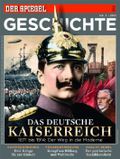 SPIEGEL GESCHICHTE 3/2013: Das deutsche Kaiserreich Cover des Buches SPIEGEL GESCHICHTE 3/2013: Das deutsche Kaiserreich (ISBN: 4016140003364)