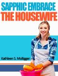 Sapphic Embrace: The Housewife Cover des Buches Sapphic Embrace: The Housewife (ISBN: B00ISWBTY8)
