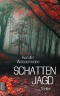 Schattenjagd: Thriller Cover des Buches Schattenjagd: Thriller (ISBN: 9783943859317)