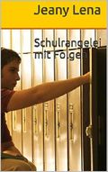 Schulrangelei mit Folgen Cover des Buches Schulrangelei mit Folgen (ISBN: B00T7PVO2M)